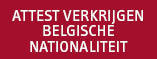 Attest verkrijgen Belgische nationaliteit