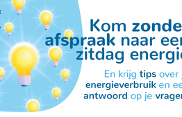 Kom zonder afspraak naar een zitdag energie